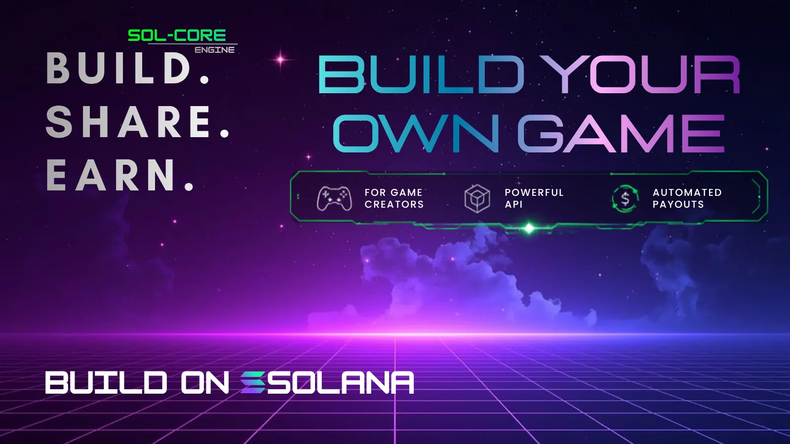 Build your own game — Sol-Core Engine: build, share, earn on Solana